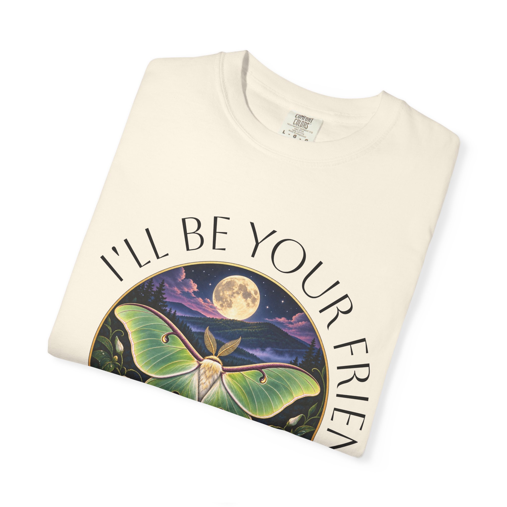 Luna Moth "I'll Be Your Friend" Adult T-Shirt - Image 10